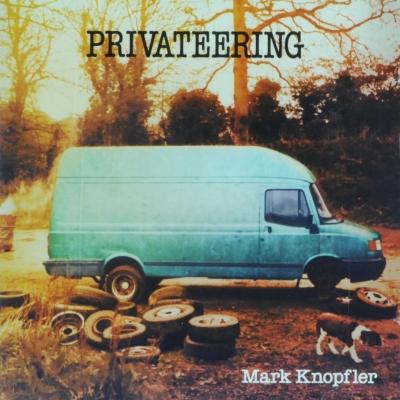 Privateering by Mark Knopfler.JPG